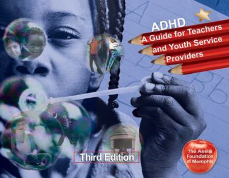 Spiral-bound ADHD: A Guide for Teachers and Youth Service Provider Book