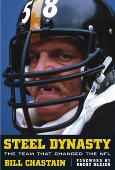 Hardcover Steel Dynasty: The Team That Changed the NFL Book