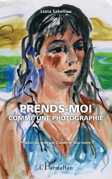 Paperback Prends-moi comme une photographie [French] Book