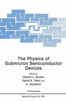 Paperback The Physics of Submicron Semiconductor Devices Book
