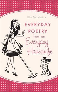 Paperback Everyday Poetry from an Everyday Housewife Book