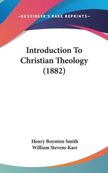 Hardcover Introduction To Christian Theology (1882) Book