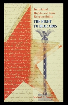 Paperback The Right to Bear Arms Book
