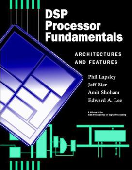 Paperback DSP Processor Fundamentals: Architectures and Features Book