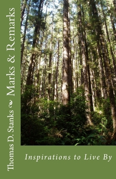 Paperback Marks & Remarks: Inspirations to Live By Book