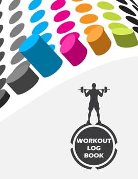 Paperback Workout Log Book: Fitness Log Books, Workout Log Books For Men, Daily Workout Journal Book