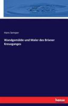 Wandgemalde Und Maler Des Brixner Kreuzganges