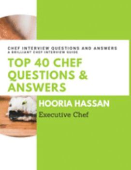 Paperback Top 40 Chef Questions and Answers: Chef Interview Questions and Answers to Prepare for a Job Interview Book