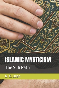 Paperback Islamic Mysticism: The Sufi Path Book
