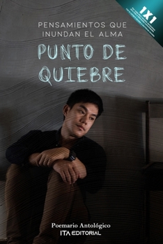 Paperback Punto de quiebre: Pensamientos que inundan el alma [Spanish] Book