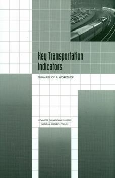 Key Transportation Indicators: Summary of a Workshop