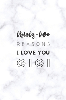 Paperback 32 Reasons I Love You Gigi: Fill In Prompted Marble Memory Book