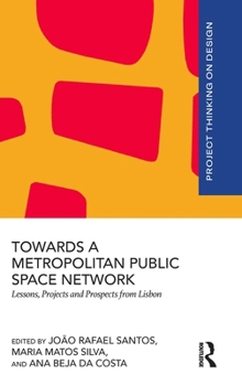 Towards a Metropolitan Public Space Network: Lessons, Projects and Prospects from Lisbon