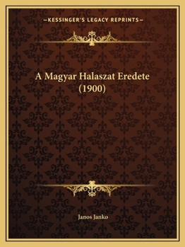 Paperback A Magyar Halaszat Eredete (1900) [Hungarian] Book