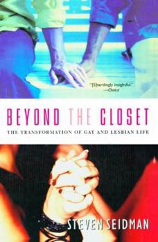 Paperback Beyond the Closet: The Transformation of Gay and Lesbian Life Book