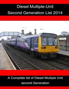 Paperback Diesel Multiple-Unit Second Generation list 2014.: Diesel Multiple-Unit Second Generation list 2014. Book