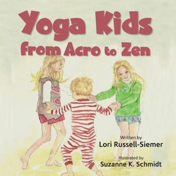 Paperback Yoga Kids: From Acro to Zen Book