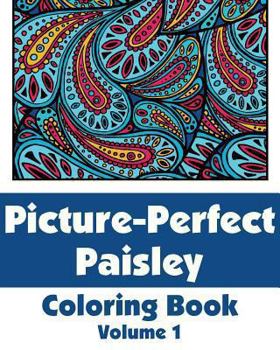 Paperback Picture-Perfect Paisley Coloring Book (Volume 1) Book