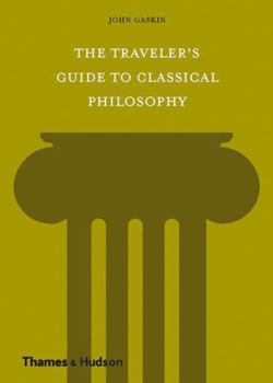 Paperback The Traveler's Guide to Classical Philosophy Book