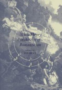 Hardcover Music Theory in the Age of Romanticism Book