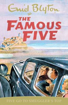 Five Go to Smuggler's Top - Book #4 of the Famous Five