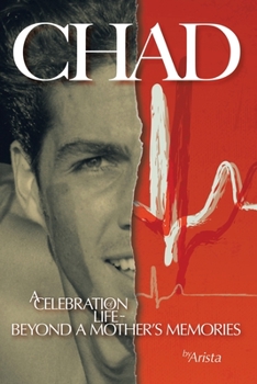 Paperback Chad, a Celebration of Life Beyond a Mother's Memories Book