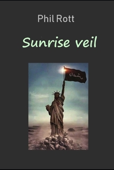 Paperback Sunrise veil: 2084: Apocalypse story Book