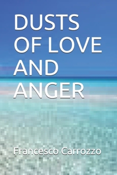 Paperback Dusts of Love and Anger Book