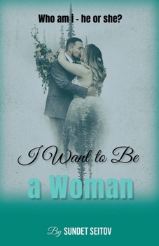 Paperback I Want to Be a Woman Book