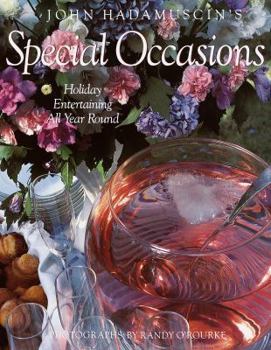 Hardcover John Hadamuscin's Special Occasions: Holiday Entertaining All Year Round Book