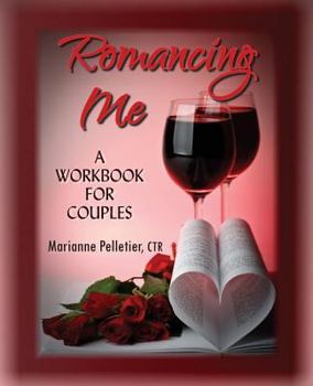 Paperback Romancing Me: A Workbook for Couples Book