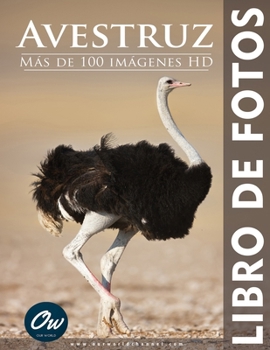 Avestruz: Libro de fotos (Spanish Edition)