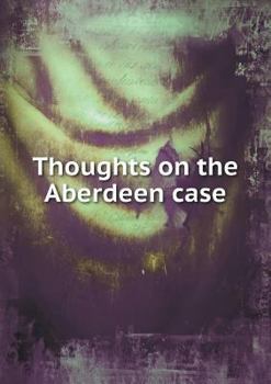 Paperback Thoughts on the Aberdeen case Book