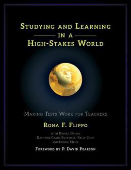 Paperback Studying and Learning in a High-Stakes World: Making Tests Work for Teachers Book