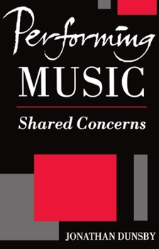 Paperback Performing Music: Shared Concerns Book
