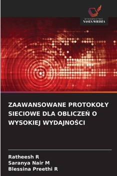 Zaawansowane Protokoly Sieciowe Dla ObliczeN O Wysokiej WydajnoSci (Polish Edition)