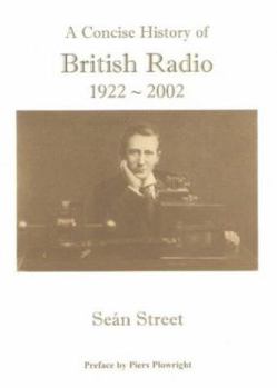 Paperback Concise History of British Radio 1922-2002 Book