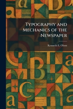 Paperback Typography and Mechanics of the Newspaper Book