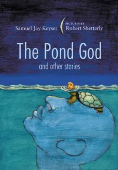 Hardcover The Pond God and Other Stories Book