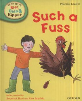 Such a Fuss - Book  of the Biff, Chip and Kipper storybooks
