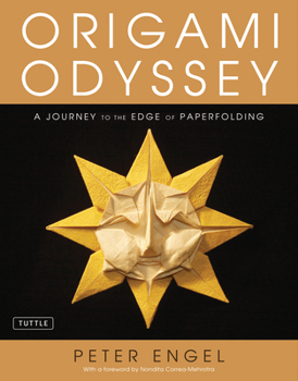 Hardcover Origami Odyssey: A Journey to the Edge of Paperfolding: Includes Origami Book with 21 Original Projects & Instructional DVD [With DVD] Book