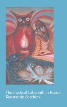 Paperback The Mystical Labyrinth in Russia Book
