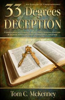 Paperback 33 Degrees of Deception: An Expose of Freemasonry Book