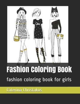 Fashion Coloring Book: fashion coloring book for girls