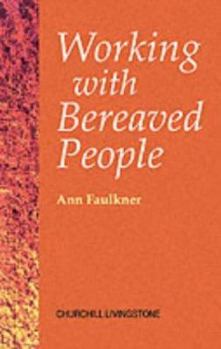 Paperback Working with Bereaved People Book