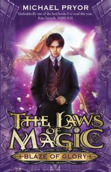 Blaze of Glory - Book #1 of the Laws of Magic