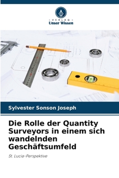 Die Rolle der Quantity Surveyors in einem sich wandelnden Geschäftsumfeld (German Edition)