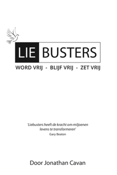 Paperback Liebusters (Nederlands): Word Vrij - Blijf Vrij - Zet Vrij [Dutch] Book