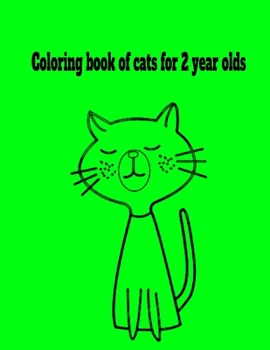 Paperback Coloring book of cats for 2 year olds Book