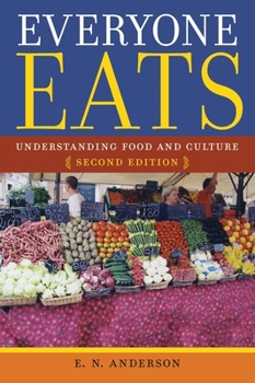 Paperback Everyone Eats: Understanding Food and Culture Book
